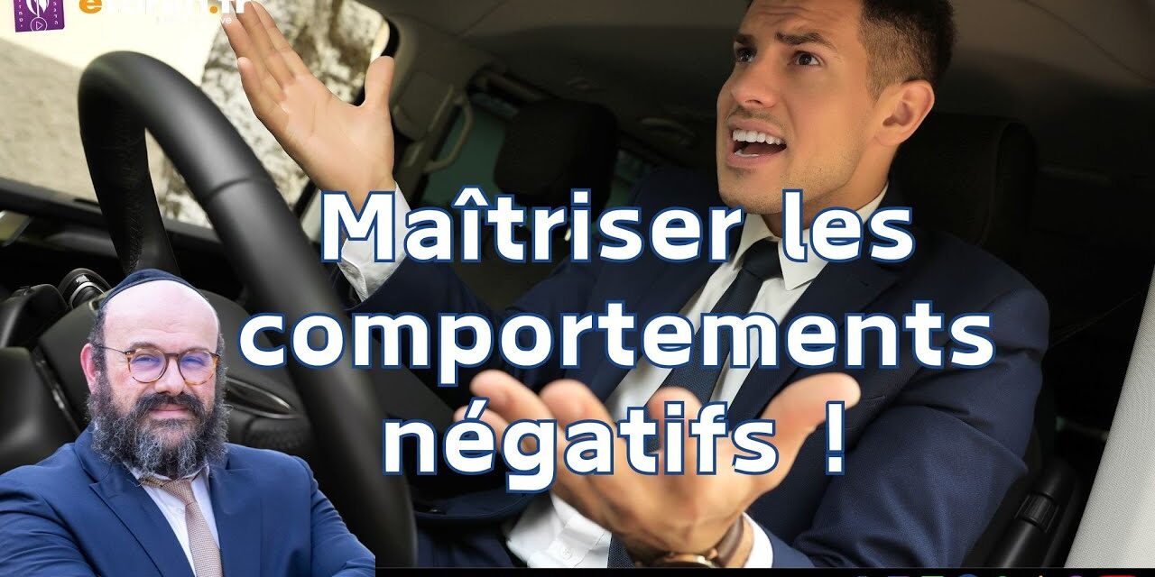 Lois des « devoirs envers son prochain » #4: Comment gérer les comportements négatifs ?