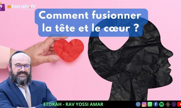 Ki Tavo – 18 Eloul: Tête et cœur en harmonie – La double révolution du 18 Eloul !