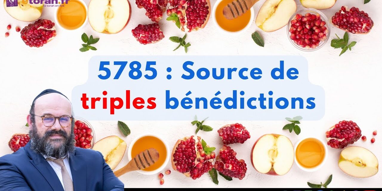 5785 – Bénédictions multiples : Saisissez le grand potentiel de cette année !