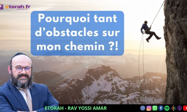 Toldot: Pourquoi la vie me réserve-t-elle tant de défis ?!