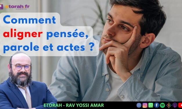 Iguérèt HaKodech Ch. 5 #2: Comment synchroniser pensée, parole et action pour transformer sa vie ?