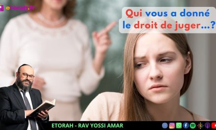 Tazria Metsora: Qui vous a donné le droit de juger… et savez-vous comment réprimander avec amour ?