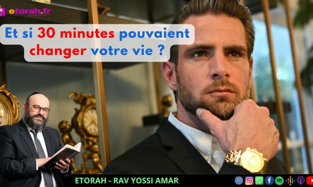 Nitzavim : Et si 30 minutes pouvaient changer votre vie ? Le secret d’une téchouva qui dure vraiment