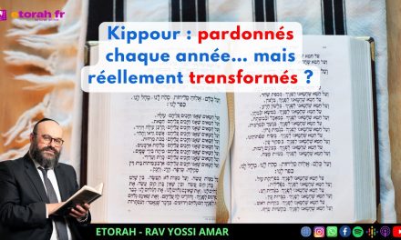 Kippour : Pourquoi D.ieu nous pardonne-t-Il… et pourquoi cela ne nous change-t-il pas toujours ?